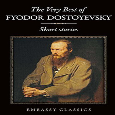 The Very Best Dostoveski-Short Stories(English, Paperback, Dostoyevski Fyodor)
