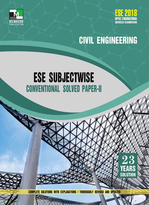 ESE 2018 - Civil Engineering ESE Subjectwise Conventional Solved Paper 2(English, Paperback, IES Master Team)