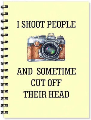 

100yellow A5 Notebook(Notebook | I Shoot People Printed Notebook | Funny Quotes Printed | Designer Wire Bound Ruled Paper Sheets Personal And Office Stationary Notebooks Diary, Multicolor)