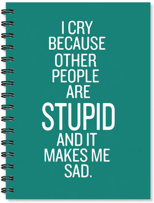 

100yellow A5 Notebook(Notebook | I Cry Because Other People Printed Notebook | Motivational Quotes Printed | Designer Wire Bound Ruled Paper Sheets Personal And Office Stationary Notebooks Diary (A5 Size), Multicolor)