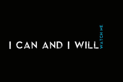 

I CAN AND I WILL QUOTE PAPER PRINT POSTER Paper Print(12 inch X 18 inch)