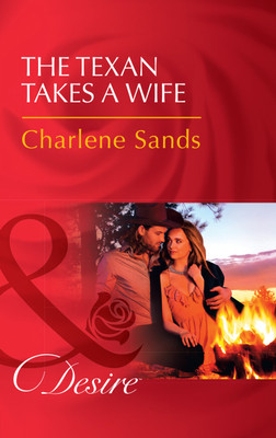 The Texan Takes A Wife(English, Paperback, Sands Charlene)