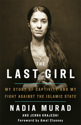 The Last Girl(English, Paperback, Amal Clooney, Nadia Murad, Jenna Krajeski)