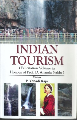 Indian Tourism(English, Hardcover, P. Yenadi Raju)