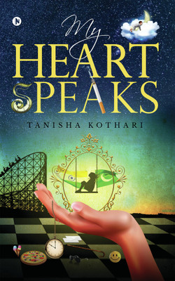 My Heart Speaks(English, Paperback, Tanisha Kothari)