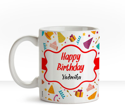 

Huppme Happy Birthday Yadnika name coffee mug Ceramic Mug(350 ml), Multicolor