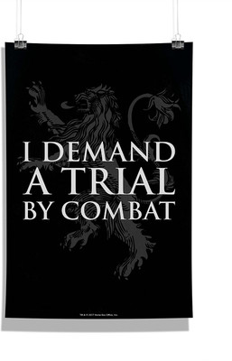 

Game Of Thrones - I Demand A Trial Wall Poster Photographic Paper(18 inch X 12 inch, Rolled)
