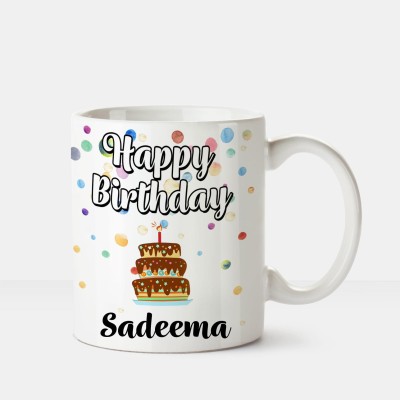 

Huppme Happy Birthday Sadeema Printed Coffee White Ceramic Mug(350 ml), Multicolor