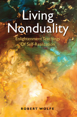 Living Nonduality Enlightenment Teachings Of Self-Realization(Paperback, Robert Wolfe)