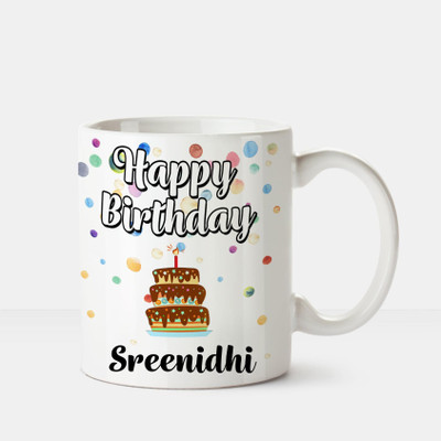 

Huppme Happy Birthday Sreenidhi Printed Coffee White Ceramic Mug(350 ml), Multicolor