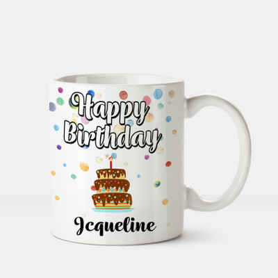 

Huppme Happy Birthday Jcqueline Printed Coffee White Ceramic Mug(350 ml), Multicolor