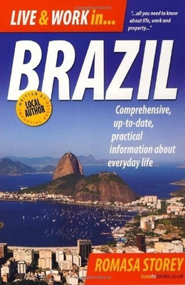 Live and Work In Brazil(English, Paperback, Storey Romasa)