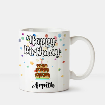 

Huppme Happy Birthday Arpith Printed Coffee White Ceramic Mug(350 ml), Multicolor