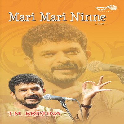 Mari Mari Ninne - T M krishna Audio CD Limited Edition(Tamil - T.M. Krishna)
