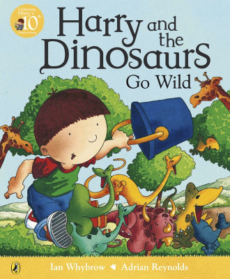 Harry and the Dinosaurs Go Wild(English, Paperback, Whybrow Ian)
