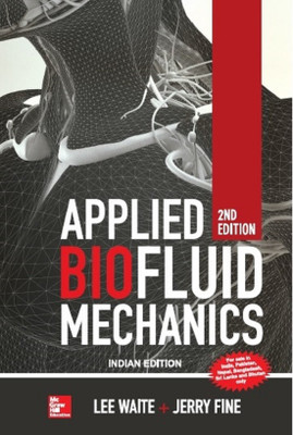Applied Biofluid Mechanics(English, Paperback, Jerry Fine, Lee Waite)