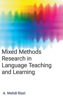 Mixed Methods Research in Language Teaching and Learning(English, Hardcover, Riazi A. Mehdi)