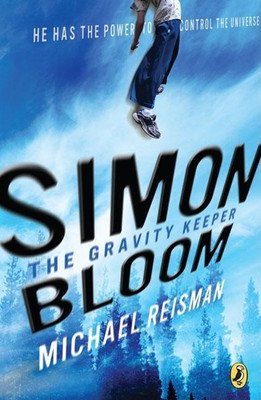 Simon Bloom, the Gravity Keeper(English, Paperback, Michael Reisman)
