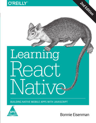 Learning React Native: Building Native Mobile Apps with JavaScript, Second Edition(English, Paperback, Bonnie Eisenman)