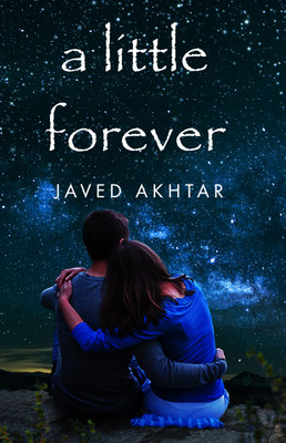 A Little Forever(English, Paperback, Javed Akhtar)