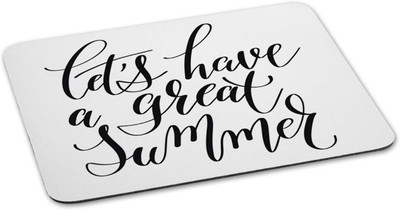 

100yellow Mouse pad | let’s have a great summer Quote Printed Mouse Pad Designer High Quality Anti Skid Mouse Pad For Desktop and Laptop Computer- White Mousepad(Multicolor)