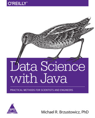 Data Science with Java; Practical Methods for Scientists and Engineers(English, Paperback, Michael R. Brzustowicz)