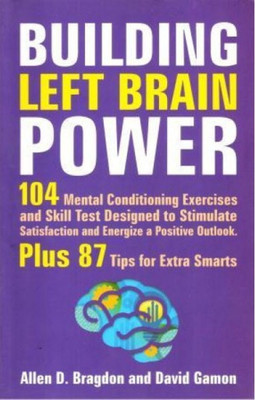 Building Left Brain Power(English, Paperback, Allen D. Bragdon David Gamon)