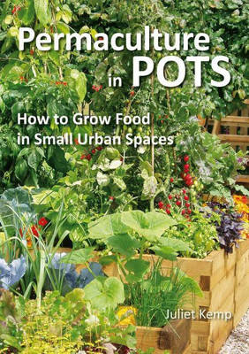 Permaculture in Pots(English, Paperback, Kemp Juliet)