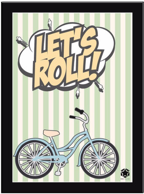 

Let’s Roll Paper Print(11.69 inch X 8.27 inch, Framed)