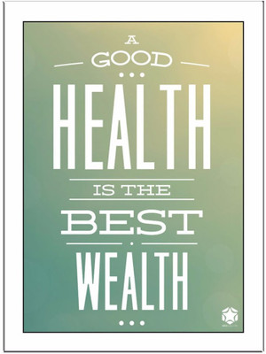 

Health Is The Best Paper Print(11.69 inch X 8.27 inch, Framed)