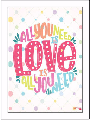 

All You Need Paper Print(11.69 inch X 8.27 inch, Framed)