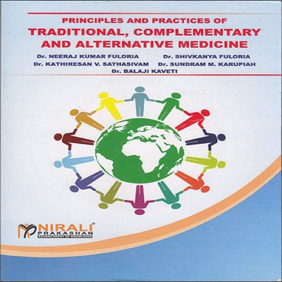 Principles and Practices of Traditional, Complementary and Alternative Medicine(English, Paperback, Dr. Kathiresan V. Sathasivam, Dr. Balaji Kaveti, Dr. Neeraj Kumar Fuloria, Dr. Sundram M. Karupiah, Dr, Shivkanya Fuloria)