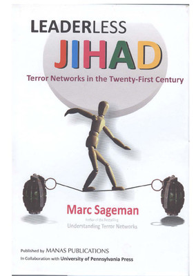 Leaderless Jihad Terror Networks in the Twenty-First Century(English, Hardcover, Sageman Marc)