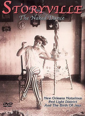 

STORYVILLE:THE NAKED DANCE(DVD English)