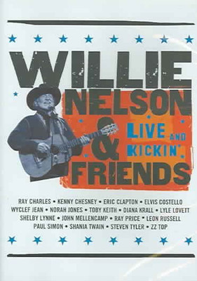 

WILLIE NELSON AND FRIENDS:LIVE & KICK(DVD English)