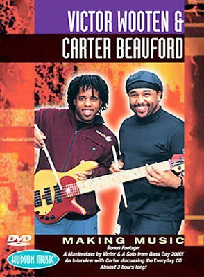 VICTOR WOOTEN & CARTER BEAUFORD MAKIN(DVD English)