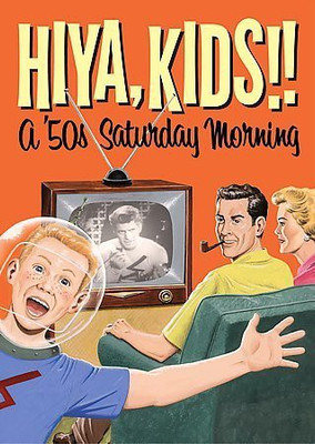 

HI YA KIDS A 50'S SATURDAY MORNING BO(DVD English)