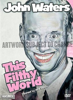

JOHN WATERS:THIS FILTHY WORLD(DVD English)