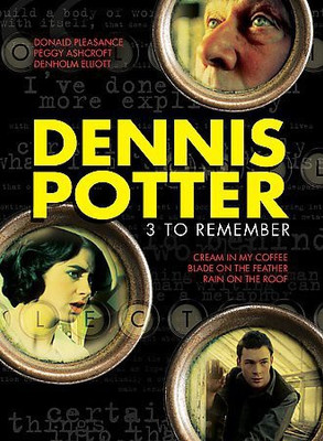 

DENNIS POTTER:3 TO REMEMBER(DVD English)