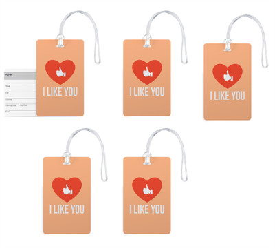

100yellow Luggage Tags- I Like You Printed High Quality PVC Tag with Silicon Strap- Ideal For Gift-Pack Of 5 Luggage Tag(Multicolor)