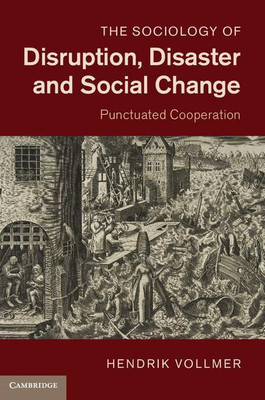 The Sociology of Disruption, Disaster and Social Change(English, Hardcover, Vollmer Hendrik)