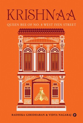 Krishnaa  - Queen Bee of No. 8 West Iyen Street(English, Paperback, Radhika Giridharan, Vidya Nagaraj)