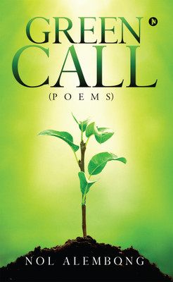 Green Call  - ( Poems )(English, Paperback, Alembong Nol)