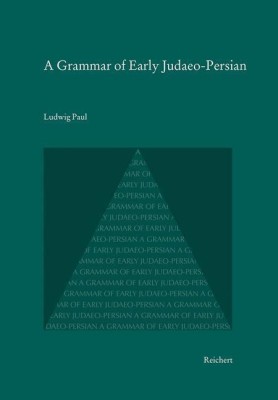 A Grammar of Early Judaeo-Persian(English, Hardcover, Paul Ludwig)