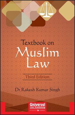 Universal's Texbook on Muslim Law By Dr. Rakesh Kumar Singh(English, Paperback, Dr. Rakesh Kumar Singh)