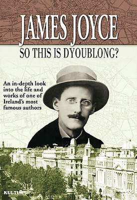

JAMES JOYCE:SO THIS IS DYOUBLONG(DVD English)