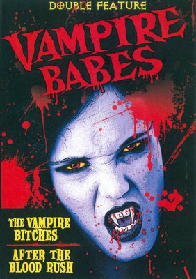 

AFTER THE BLOOD RUSH/VAMPIRE BITCHES(DVD English)