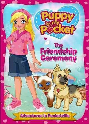 

PUPPY IN MY POCKET:FRIENDSHIP CEREMON(DVD English)