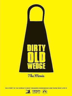 

DIRTY OLD WEDGE(DVD English)