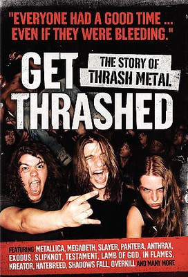 

GET THRASHED:STORY OF THRASH METAL(DVD English)